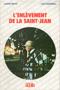 L'ENLÈVEMENT DE LA ST-JEAN